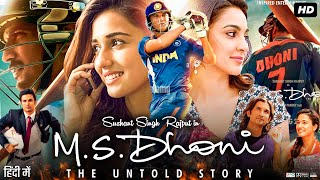 MS Dhoni The Untold Story Full Movie Hindi Review amp Facts  Sushant Singh Rajput  Disha Patani [upl. by Winston829]