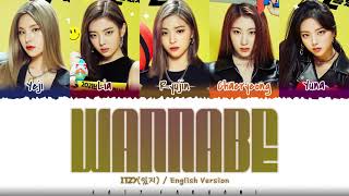 ITZY  WANNABE ENGLISH VERSION Lyrics Color CodedEng [upl. by Chemush]