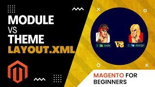 Magento 2 module vs front end theme development  tutorial for beginners [upl. by Cornelle]