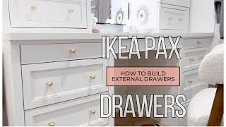 IKEA PAX Hack  External Wardrobe Drawers  Create a Bespoke Look Yourself [upl. by Suicul]