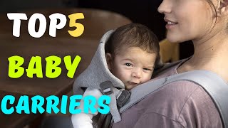 Best Baby Carrier  Top 5 Baby Carriers Review [upl. by Turtle485]