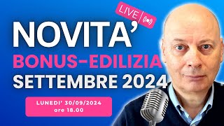 BONUSEDILIZIA le ultime novità che devi conoscere pubblicate a SETTEMBRE 2024 [upl. by Franni]