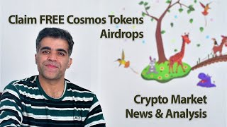 Crypto Market Analysis Dont forget to claim Cosmos tokens Free Airdrops [upl. by Akimed]