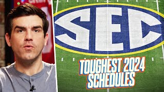 Toughest SEC Football Schedules in 2024 [upl. by Grati263]