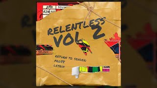 RELENTLESS Vol 2  MC Letrix amp Project 88 [upl. by Lenej]