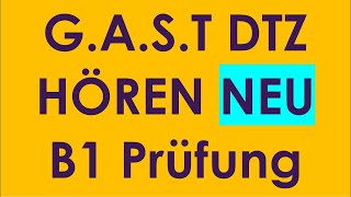 GAST DTZ B1 Hören Prüfung B1 Neu 2024 [upl. by Emmaline]