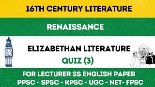 Sixteenth Century English Literature MCQS  History of English Literature MCQ  Elizabethan Age Quiz [upl. by Darmit]