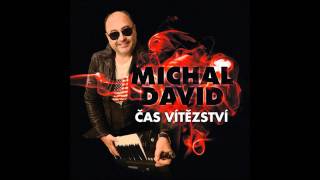 Michal David  Čas vítězství [upl. by Corinna]