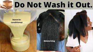 Do Not Wash Out DIY LeaveinCONDITIONER For Extreme Moisture and Growth [upl. by Pelletier484]