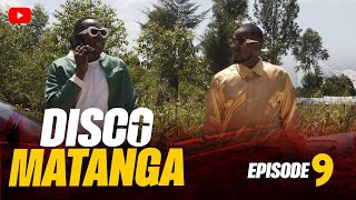 KILIMANI GANG  DISCO MATANGA EPISODE 9 [upl. by Sugna]