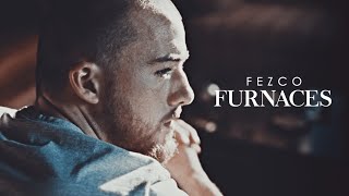 Furnaces  Fezco 2x04 [upl. by Lantha]