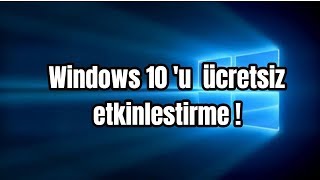 Windows 10 Etkinleştirme  ÜcretsizProgramsız [upl. by Choong464]