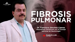 Fibrosis Pulmonar ¿Qué es ¿Cómo se diagnostica ¿Hay tratamientos [upl. by Panta]