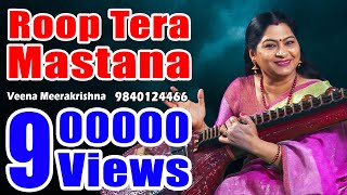 Roop Tera Mastana  film Instrumental by Veena Meerakrishna [upl. by Osnofledi786]