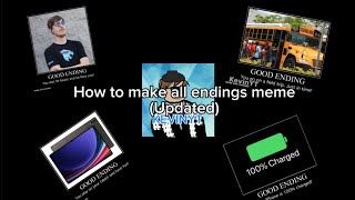 How to make all endings meme updated [upl. by Maclay]