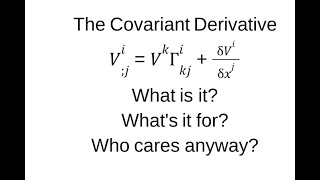 The Covariant Derivative  What is it [upl. by Novhaj]