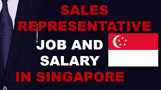 Sales Representative in Singapore  Jobs and Salaries in Singapore [upl. by Eeb]