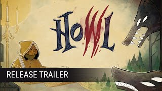 Howl – Release Trailer [upl. by Eentruok209]