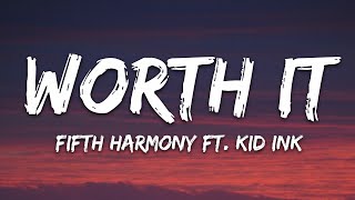 Fifth Harmony  Worth It Lyrics ft Kid Ink [upl. by Klemperer]