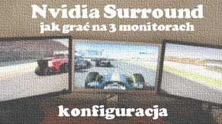 Nvidia Surround konfiguracja do gry na 3 monitorach PORADA [upl. by Cand904]