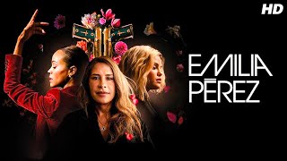 Emilia Perez 2024 Full English Movie  Selena Gomez Zoe Saldana Karla Sofia Gascon  Review ampFacts [upl. by Beaver508]