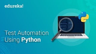 Test Automation Using Python  Selenium Webdriver Tutorial With Python  Selenium Training  Edureka [upl. by Fanechka]