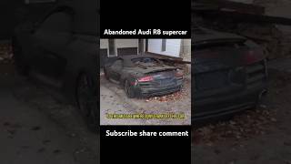 Abandoned Audi R8 supercar restored old to New car automobile autocarwash carcare shorts audi [upl. by Ydollem133]