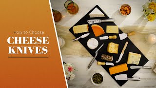 How to Choose Cheese Knives [upl. by Ylenaj]