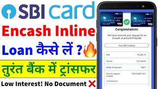 SBI Encash Inline Loan Kaise Le 2024  SBI Credit Card Se Loan Kaise Le  Live Withdrawal Process [upl. by Ideih]