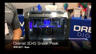 Dremel 3D45 Sneak Peek  ISTE17 Expo [upl. by Sokairyk]