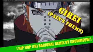 Girei Pains theme Hip Hop irRacional Remix by Snowmeow [upl. by Ynittirb]