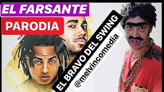 Ozuna x Romeo Santos El Farsante  PARODIA  EL BRAVO melvincomedia762 [upl. by Flight984]