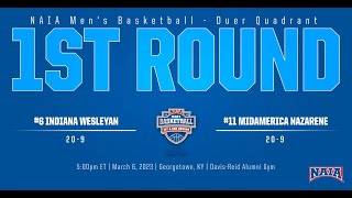 NAIA Mens Basketball Tournament 1st Round 6 Indiana Wesleyan vs 11 MidAmerica Nazarene [upl. by Fairweather]