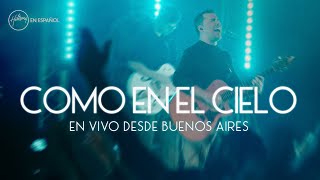 Como En El Cielo En Vivo desde Buenos Aires  Hillsong en Español [upl. by Ayin]