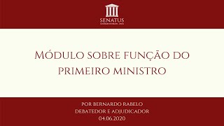 Módulo sobre a Função do Primeiro Ministro  Bernardo Rabelo [upl. by Hahcim942]