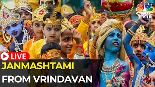 LIVE Krishna Janmasthami 2023  Janmasthami From Vrindavan  ISKON Live Krishna Janmasthami  N18L [upl. by Aryn]