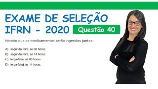 Exame de Seleção 2020  Prova Resolvida IFRN  Questão 40 [upl. by Noyek]