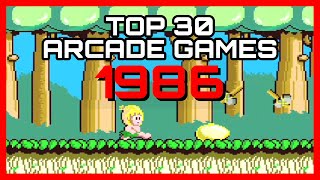 Top 30 Arcade Games 1986 [upl. by Ahsienod651]