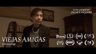 Cortometraje  VIEJAS AMIGAS [upl. by Ortensia]