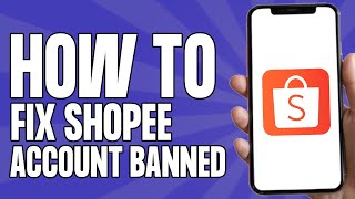 How to Fix Shopee Account Banned  Login Failed Shopee [upl. by Yllak427]