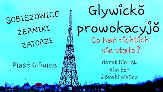 SOBISZOWICE ŻERNIKI ZATORZE  GLIWICE 48 glywickŏ prowokacyjŏ H Bienek Rajzy G Ślōnsk 91 [upl. by Shoshanna]