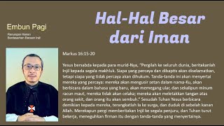 HalHal Besar dari Iman  Markus 161520 [upl. by Costanza]