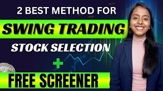 How To Select Stocks For Swing Trading  Swing Trading Stock Selection Screener  Earn 1LakhMonthly [upl. by Wallach]