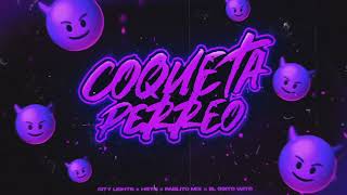 COQUETA  PABLITO MIX ✘ HSTN ✘ CITY LIGHTS FT EL OSITO WITO [upl. by Daye]