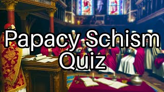 Test Your Knowledge 🕊️ Fascinating Facts About the Papacy Schism [upl. by Ydissahc]