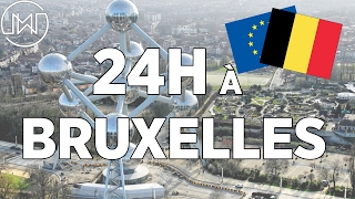 24 heures à Bruxelles  BELGIQUE [upl. by Vite385]