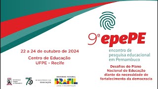 Encerramento do 9º Encontro de Pesquisa Educacional em Pernambuco  epePE [upl. by Yokoyama]