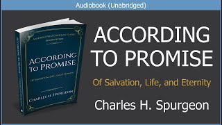 According to Promise Of Salvation Life and Eternity  Charles H Spurgeon  Free Audiobook [upl. by Rodenhouse]