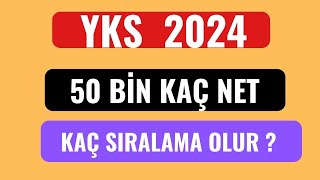 ÜNİVERSİTE YKS 2024 50 BİN KAÇ NET KAÇ SIRALAMA OLUR [upl. by Rosanne434]