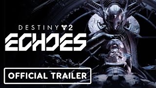 Destiny 2 Echoes  Official The Story of Maya Cinematic Trailer [upl. by Ysus]